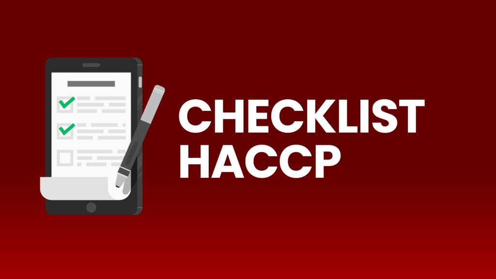 Checklist HACCP - Hazard Analysis and Critical Control Point